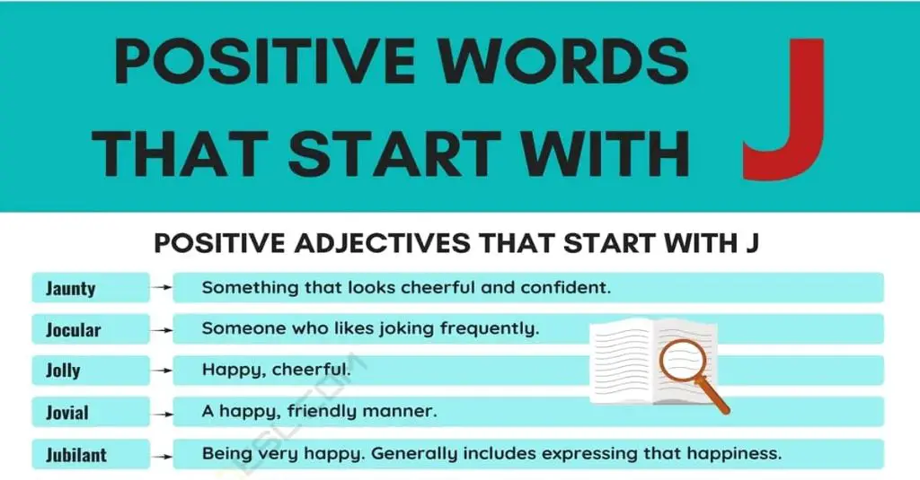 What is a positive describing word for J?
